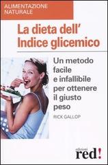 La dieta dell'indice glicemico di Rick Gallop edito da Red Edizioni
