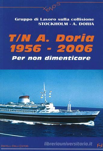 T. N. A. Doria 1956-2006. Per non dimenticare edito da Frilli