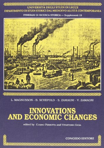 Innovations and economic changes di L. Magnusson, Bertram Schefold, Stefano Zamagni edito da Congedo