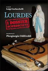 Lourdes. I dossier sconosciuti di Luigi Garlaschelli edito da Italian University Press