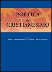 Poetica & cristianesimo edito da Edusc