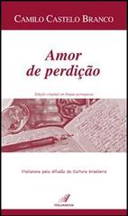 Amor de perdição di Camilo Castelo Branco edito da Italianova Publishing Company