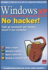 Windows XP. No hacker! Con CD-ROM edito da Sprea Book