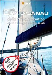 Quiz casa Nau. Patente nautica. Quiz della Capitaneria di Porto di Genova. Con DVD edito da SIDA