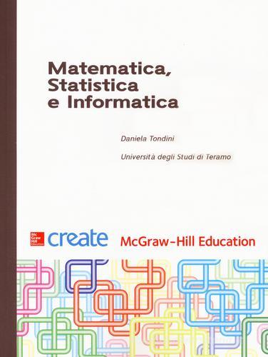 Matematica, statistica e informatica edito da McGraw-Hill Education