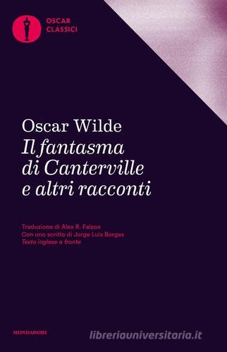 Il fantasma di Canterville e altri racconti. Testo inglese a fronte di Oscar Wilde edito da Mondadori