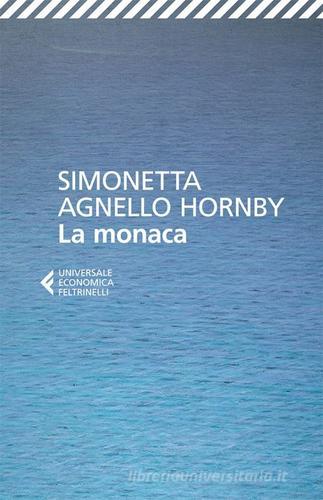 La monaca di Simonetta Agnello Hornby edito da Feltrinelli