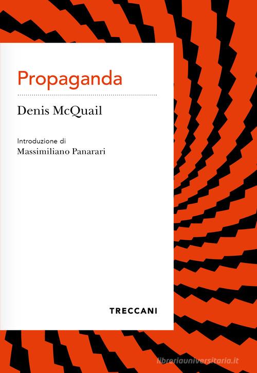 Propaganda di Denis McQuail edito da Treccani