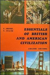 Essential of British and American civilization di Elio Chinol, Thomas Frank edito da Liguori
