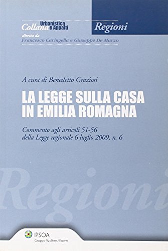 La legge sulla casa in Emilia Romagna edito da Ipsoa