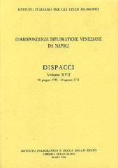 Corrispondenze diplomatiche veneziane da Napoli: dispacci vol.17 edito da Ist. Poligrafico dello Stato