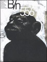 Bianco e nero (2006) vol.556 edito da Carocci