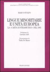 Lingue minoritarie e unità europea. La «Carta di Strasburgo» del 1981 di Marco Stolfo edito da Franco Angeli