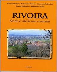 Rivoira. Storia e vita di una comunità edito da Ass. Primalpe Costanzo Martini