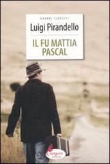Il fu Mattia Pascal di Luigi Pirandello edito da Canguro
