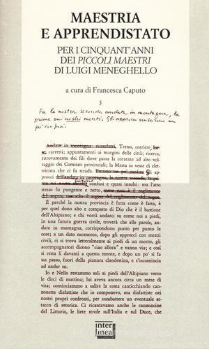 Maestria e apprendistato. Per i cinquant'anni dei «Piccoli maestri» di Luigi Meneghello edito da Interlinea