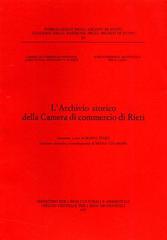 L' archivio storico della Camera di commercio di Rieti. Inventario edito da Ministero Beni Att. Culturali