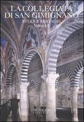 La collegiata di San Gimignano. Studi e restauri vol.1 edito da Protagon Editori Toscani