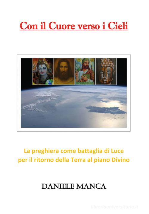 Con il cuore verso i cieli di Daniele Manca edito da Youcanprint