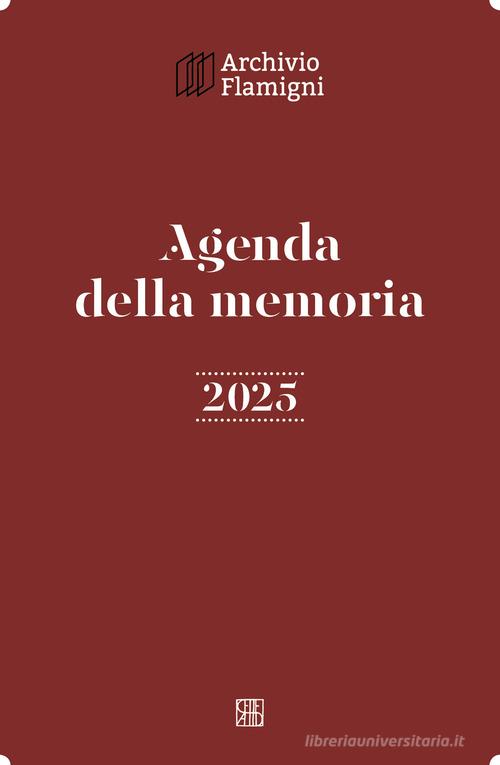 Agenda della memoria 2025 edito da Sette città