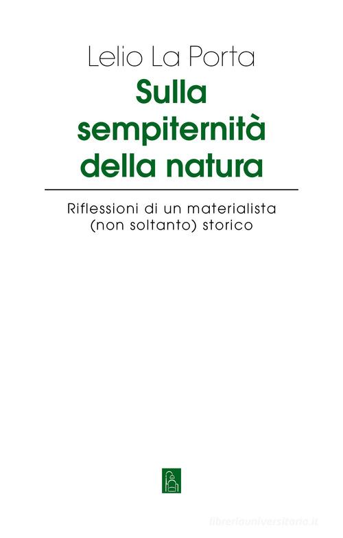 Sulla sempiternità della natura di Lelio La Porta edito da Bordeaux
