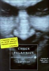 Survivor di Chuck Palahniuk edito da Mondadori