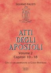 Atti degli Apostoli vol.2 di Silvano Fausti edito da EDB