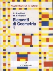 Matematica di base. Elementi di geometria. Per il biennio vol.1 di Luciano Scaglianti, Marina Scovenna edito da CEDAM