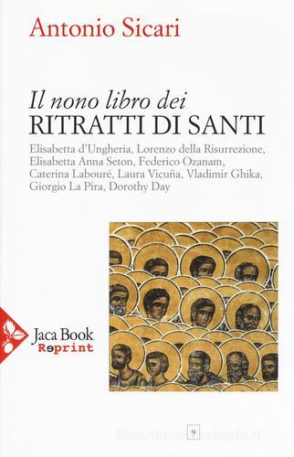 Il nono libro dei ritratti di santi di Antonio Maria Sicari edito da Jaca Book