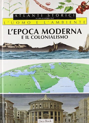 L' epoca moderna e il colonialismo edito da Jaca Book