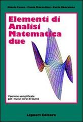 Elementi di analisi matematica 2. Versione semplificata per i nuovi corsi di laurea di Nicola Fusco, Paolo Marcellini, Carlo Sbordone edito da Liguori