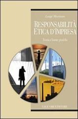 Responsabilità etica d'impresa. Teoria e buone pratiche di Luigi Mariano edito da Liguori