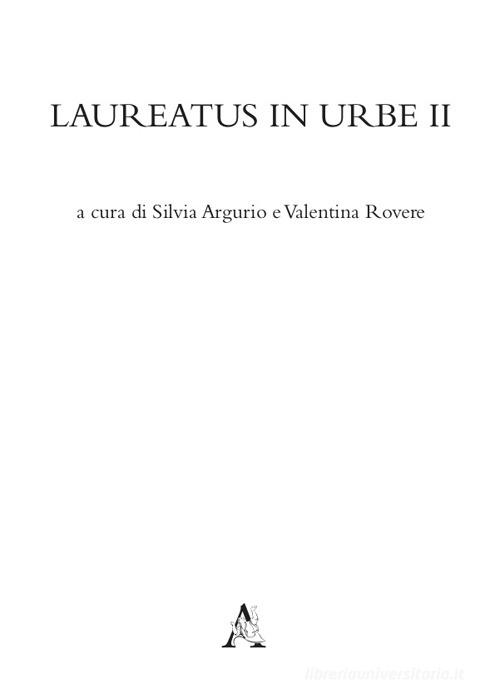 Laureatus in Urbe vol.2 edito da Aracne