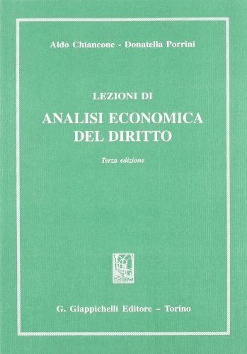Lezioni di analisi economica del diritto di Aldo Chiancone, Donatella Porrini edito da Giappichelli