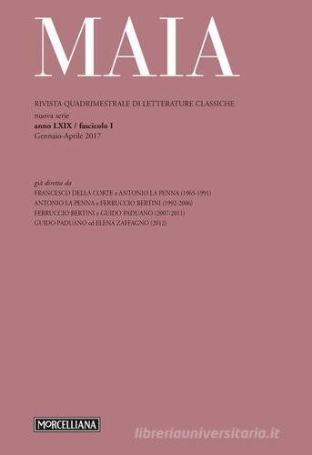 Maia. Rivista di letterature classiche (2017) vol.1 edito da Morcelliana