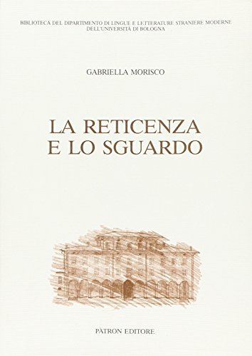 La reticenza e lo sguardo di Gabriella Morisco edito da Pàtron