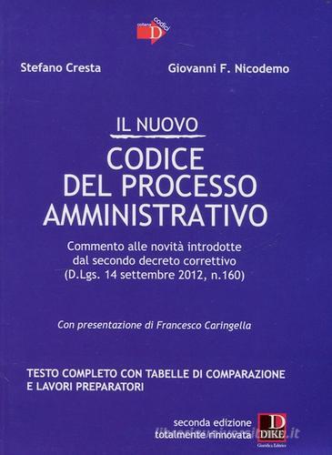 Il nuovo codice del processo amministrativo di Giovanni F. Nicodemo, Stefano Cresta edito da Dike Giuridica