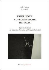 Esperienze novecentesche in Italia. Percorsi letterari da Giacomo Noventa ad Ascanio Celestini di Ada Neiger edito da UNI Service