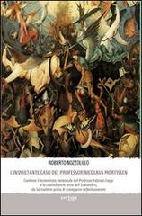 L' inquietante caso del professor Nicolaus Mortissen di Roberto Nozzolillo edito da Vertigo