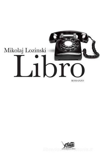 Libro di Mikolaj Lozinski edito da Atmosphere Libri