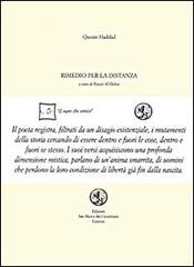 Rimedio per la distanza. Testo arabo a fronte di Qassim Haddad edito da San Marco dei Giustiniani