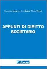 Appunti di diritto societario di Giuseppe Capurso, Ciro Carano, Marco Tronti edito da Edizioni Goliardiche