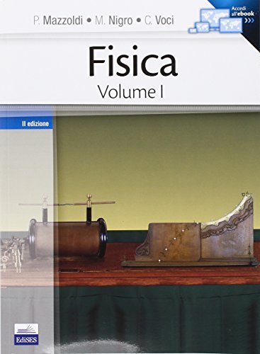 Fisica vol.1 di Paolo Mazzoldi, Massimo Nigro, Cesare Voci edito da Edises