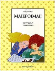 Mai e poi mai! di Adela Turin edito da Motta Junior
