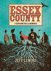 Essex County. I fantasmi della memoria di Jeff Lemire edito da Panini Comics