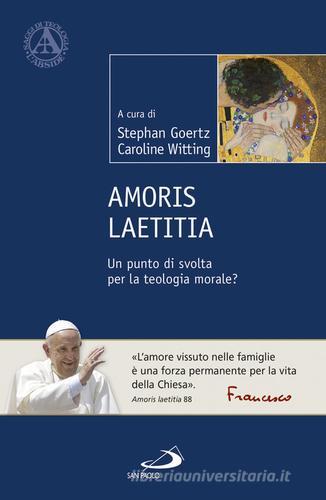 Amoris Laetitia. Un punto di svolta per la teologia morale? edito da San Paolo Edizioni