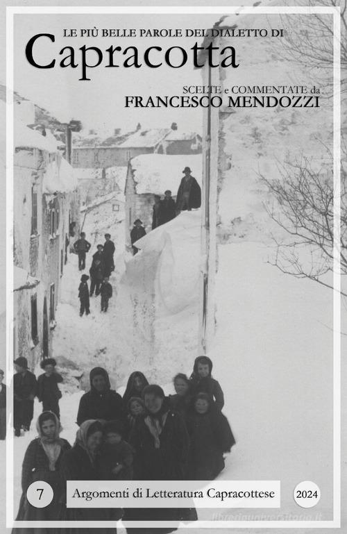 Le più belle parole del dialetto di Capracotta di Francesco Mendozzi edito da Youcanprint