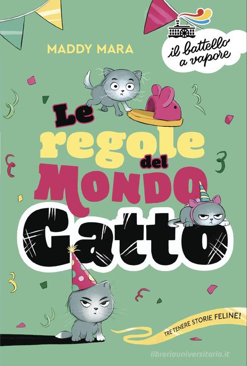 Le regole del mondo gatto di Mara Maddy edito da Piemme