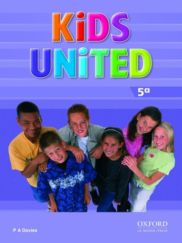 Kids united. Class book. Per la Scuola elementare vol.5 di Paul A. Davies edito da Oxford University Press