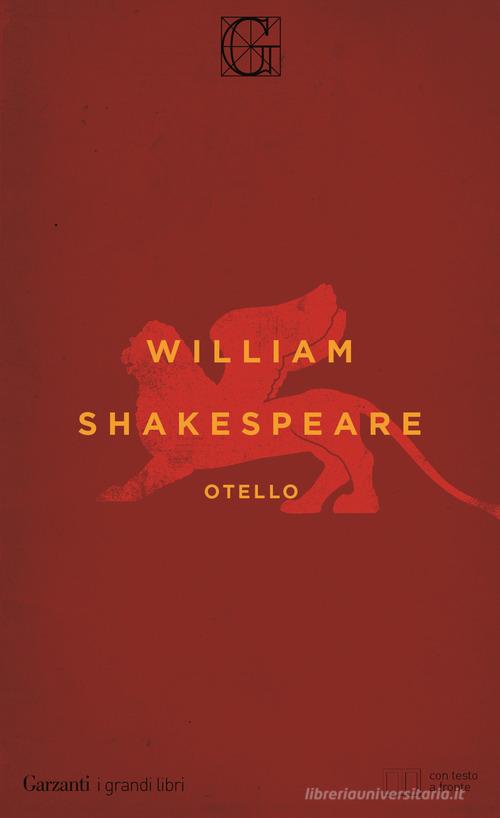 Otello. Testo inglese a fronte di William Shakespeare edito da Garzanti